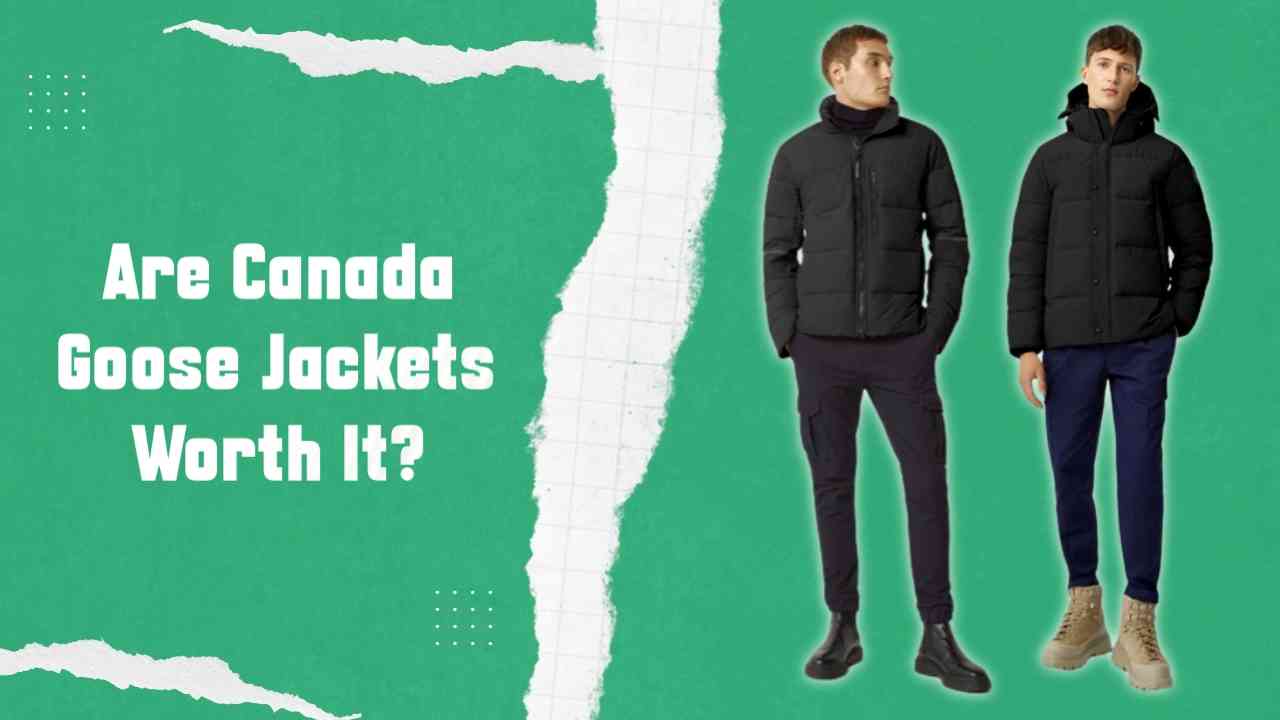 Are-Canada-Goose-Jackets-Worth-The-Investment