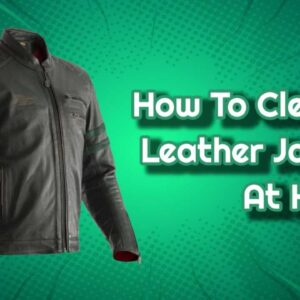 how-to-clean-a-leather-jacket-at-home-without-damaging-it