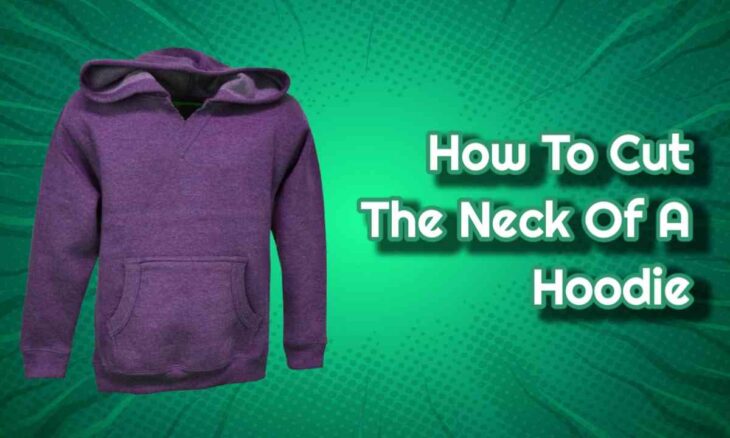how-to-cut-the-neck-of-a-hoodie