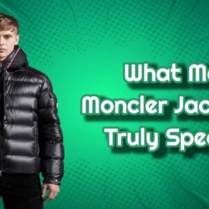 what-makes-moncler-jackets-truly-special